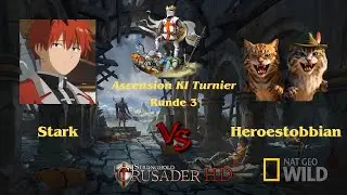 Ascension KI-Turnier | Runde 3 | Stark vs Heroestobbian | Stronghold Crusader