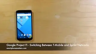 Google Project Fi - Switching Between T-Mobile and Sprint Networks