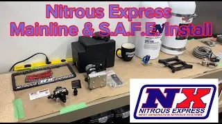 Nitrous Express Mainline & S.A.F.E. Fuel System Install
