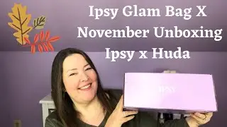 Ipsy Glam Bag X Unboxing November 2021 / Glambag $450 Value