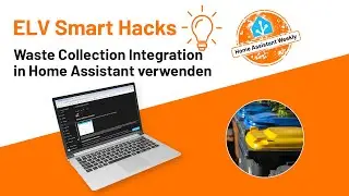 Home Assistant Weekly - Folge 19: Waste Collection Integration