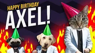 Happy Birthday Axel - Its time to dance!