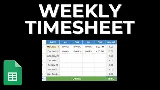 Create a Simple Weekly Timesheet in Google Sheets