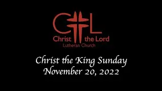 Sunday, November 20th Worship - Christ the King Sunday with Pastor Michael Johnson