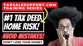 #1 RISK on Tax Deed Homes! Don't Loose MONEY..