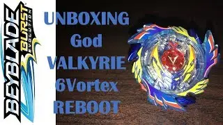 BEYBLADE UNBOXING: TAKARA TOMY'S god VALKYRIE 6VORTEX REBOOT BEYBLADE
