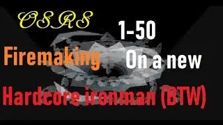 [OSRS] In-Depth Guide On 1-50 Firemaking For Wintertodt On A New HCIM Efficiently (2018)