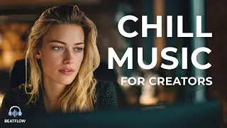 🎧 Chill Music for Productivity and Creativity &mdash; Smooth Downtempo Mix | Inspiration &bull; Work Flow