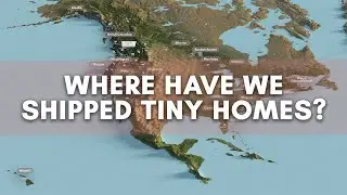 Where have we shipped tiny homes?
