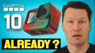 GoPro Hero 10 Black - WHAT TO EXPECT?