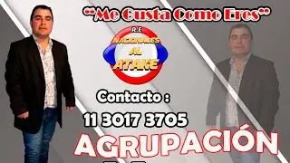 AGRUPACION LOS UNICOS - ME GUSTA COMO ERES , Kachaka Nacional 2026 , Lo Mas Nuevo...!!