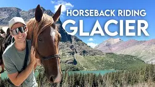 Horseback Riding in Many Glacier (Glacier National Park VLOG)