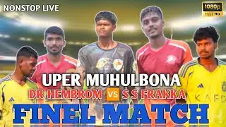 FRAKKA 🆚 DR HEMBROM 💥 FINEL MATCH MUHULBONA FOOTBALL TURNAMENT 2026