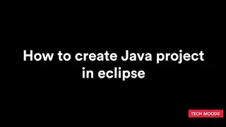 How to create java project in eclipse step by step
