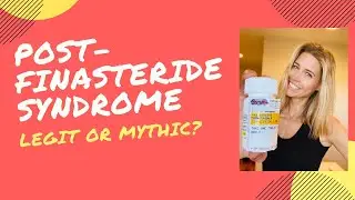 Post-Finasteride Syndrome: Legit or Mythic?