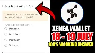 Which meme coin introduced Shibarium, its Layer-2 network, in 2023?|Xenea Wallet Quiz Answer 18 JULY
