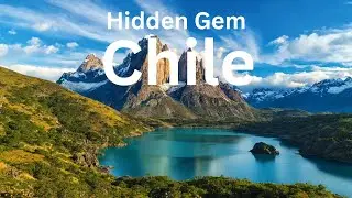 Hidden Gems of Chile Stunning Places Off the Beaten Path