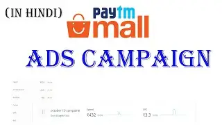 how to create paytm ads campaign || promote products on paytm mall || create a pla campaign in hindi