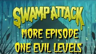 Swamp Attack - 7 - 
