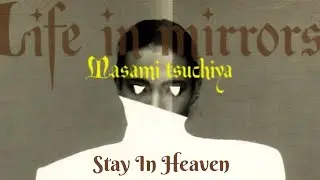 Stay In Heaven - Masami Tsuchiya