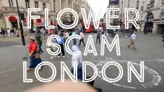 Flower Scam - Oxford Circus, London | 2022
