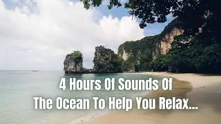 Ocean Waves Relaxation | Ocean Sounds For Deep Sleep | 4 hour Ocean Sounds