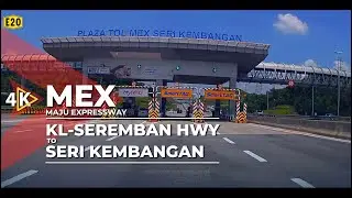[4K] E20 | MEX (Maju Expressway) - KL-Seremban Highway to Seri Kembangan