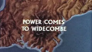 Power Comes to Widecombe, 1962