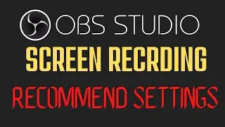 OBS Best Settings for Screen Recording | Full Tutorial 2023