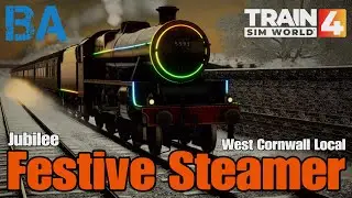 Festive Steamer - Jubilee - West Cornwall Local - Train Sim World 4 (Xmas Special #2)