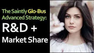 GLO-BUS ADVANCED STRATEGY: R&D Leveraged Market Share