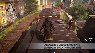 Assassin&rsquo;s Creed Syndicate Gameplay Walkthrough 2 [IT]