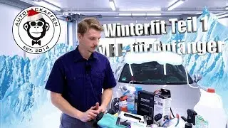 Wie mache ich mein Auto fit f&uuml;r den Winter? Wintercheck | Lvl 1- f&uuml;r Anf&auml;nger | AUTOLACKAFFEN
