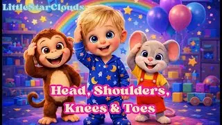 Head, Shoulders, Knees & Toes 👶🐵🐭 | Fun Kids Song 32 Minutes Loop | Learn Body Parts