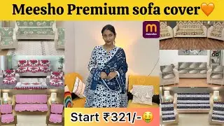Meesho *PREMIUM* sofa cover haul🧡|| start ₹321/-😍 #meeshohaul #meeshohaul