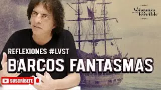 &iexcl;IMPERDIBLE!  REFLEXI&Oacute;N &Uacute;NICA DE ALEJANDRO DOLINA: BARCOS FANTASMAS