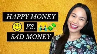 Happy Money vs Sad Money - Which one do you have? (Paje Rey -Success Coach)