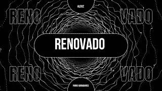 Renovado - Alekz (audio oficial)