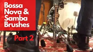 Часть 2 — барабанные ритмы в стиле самба и босса-нова с использованием щёток