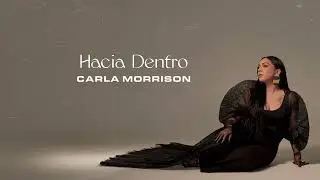 Carla Morrison - Hacia Dentro (Official Lyric Video)