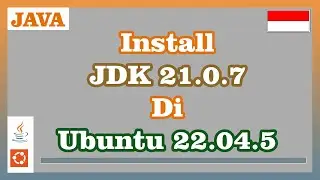 Install Java Development Kit 21.0.7 on Ubuntu 22.04.5