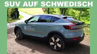 Schwedische 300kW Power - wie fährt's sich so mit dem Volvo C40 Recharge Pure Electric Twin?