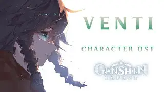 Venti Character OST - Bard’s Adventure (Venti’s Theme) - Genshin Impact Soundtrack