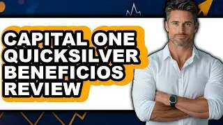 Capital One Quicksilver Benefits Review - Watch Before Using