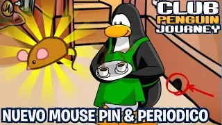 NUEVO MOUSE PIN & PERIODICO #74 | CLUB PENGUIN JOURNEY