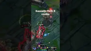 Kassadin flash R combo
