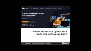 Amazon Connect  2025 Refresh Part 8 