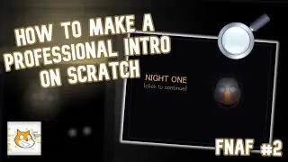 How to Code the Newspaper Intro & Night Screen (FNAF Scratch Tutorial)