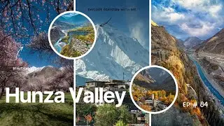 HUNZA VALLEY | وادی ہنزہ 