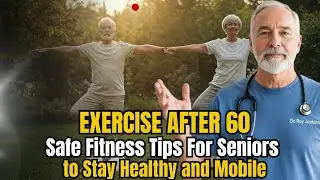 Daily Exercise For Seniors Over 60 | Safe Fitness Tips for Seniors to Stay Healthy and Mobile